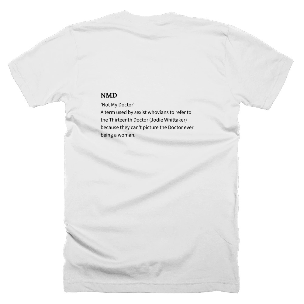 T-shirt with a definition of 'NMD' printed on the back