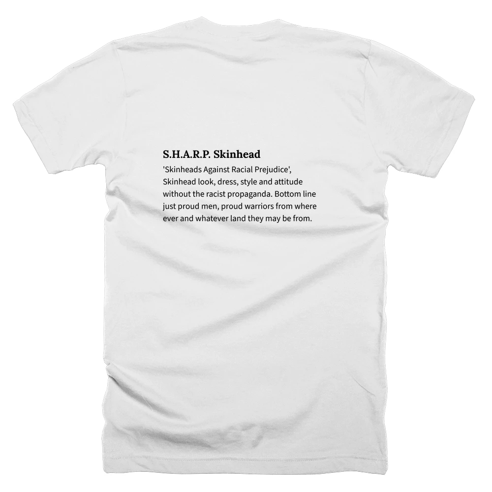 T-shirt with a definition of 'S.H.A.R.P. Skinhead' printed on the back