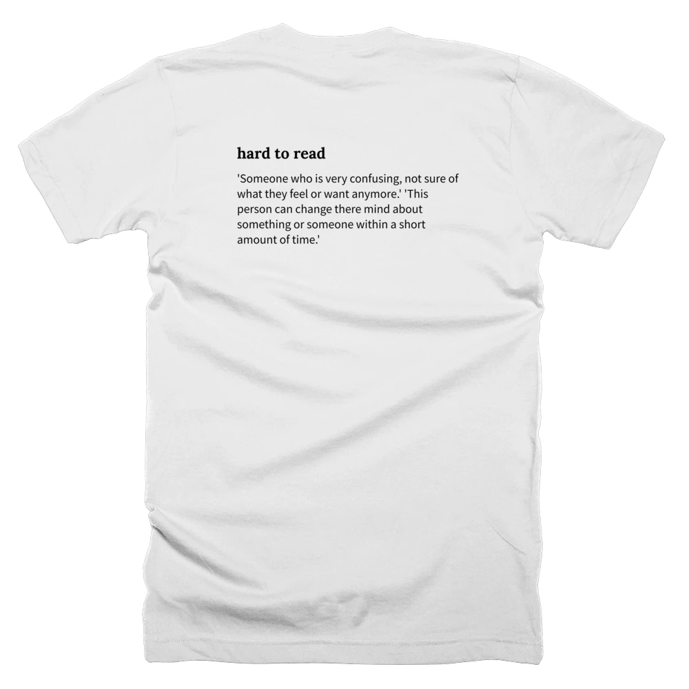 T-shirt with a definition of 'hard to read' printed on the back