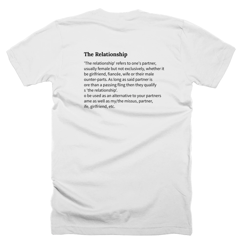 T-shirt with a definition of 'The Relationship' printed on the back