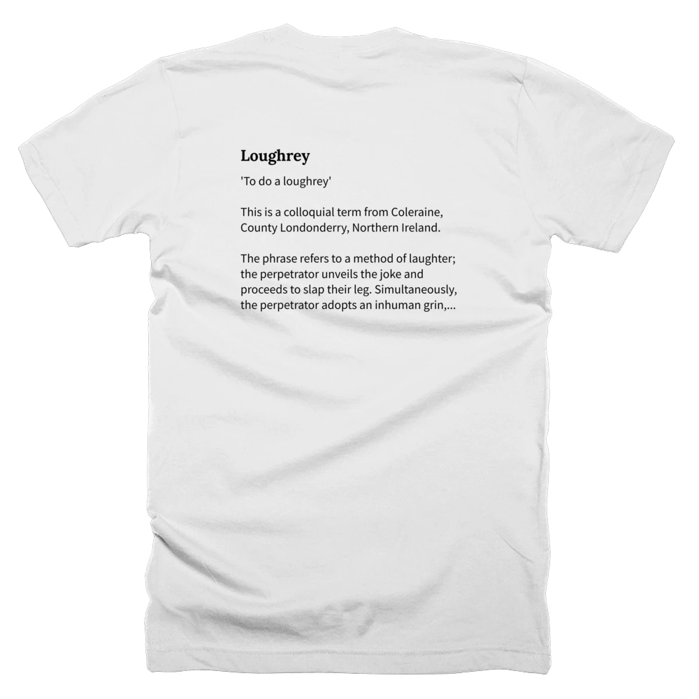T-shirt with a definition of 'Loughrey' printed on the back
