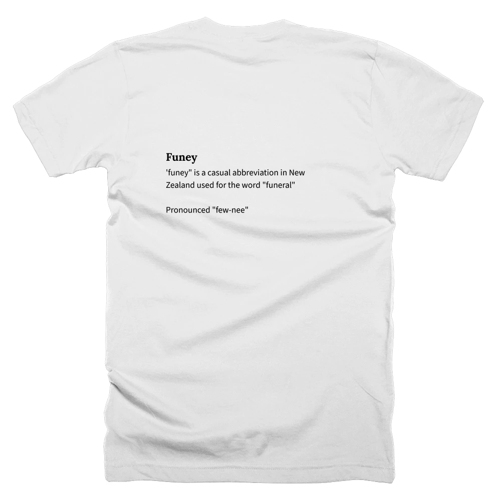 T-shirt with a definition of 'Funey' printed on the back