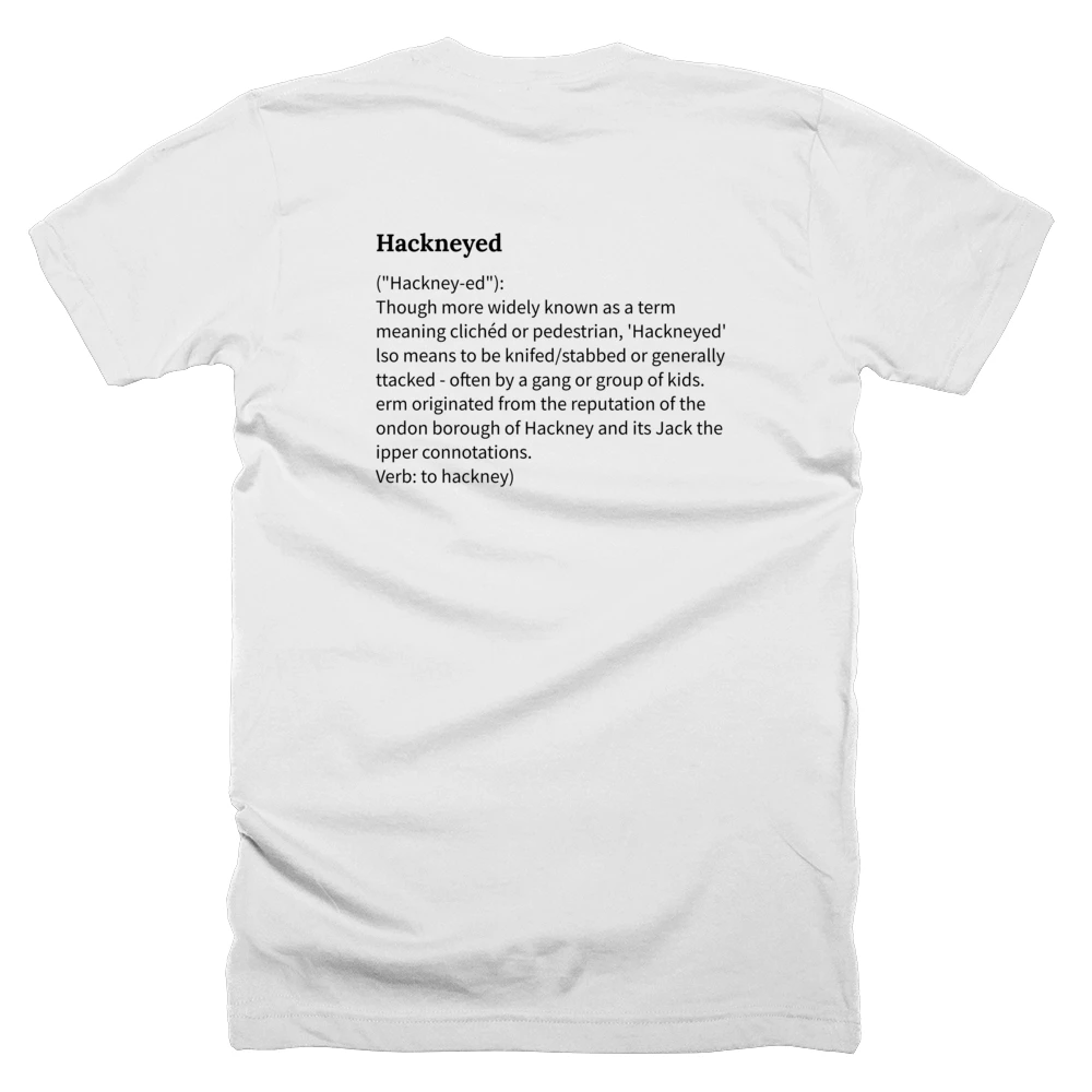 T-shirt with a definition of 'Hackneyed' printed on the back