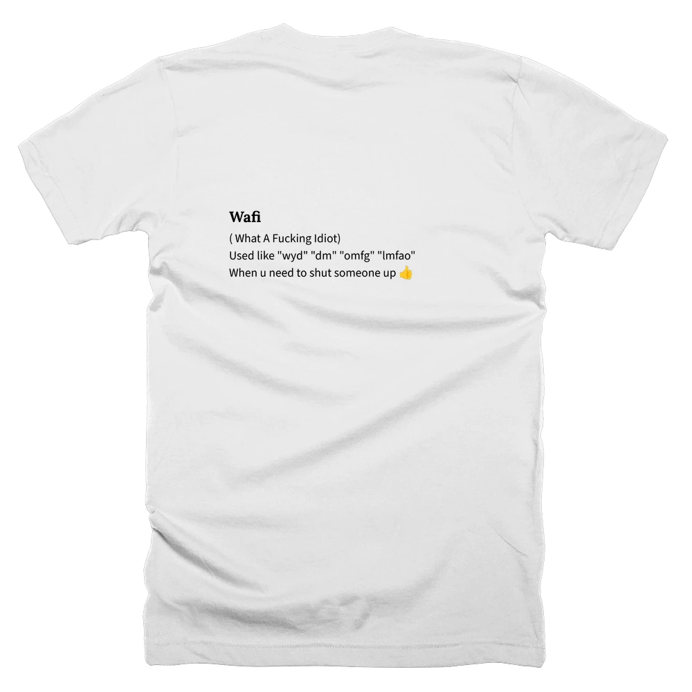 T-shirt with a definition of 'Wafi' printed on the back