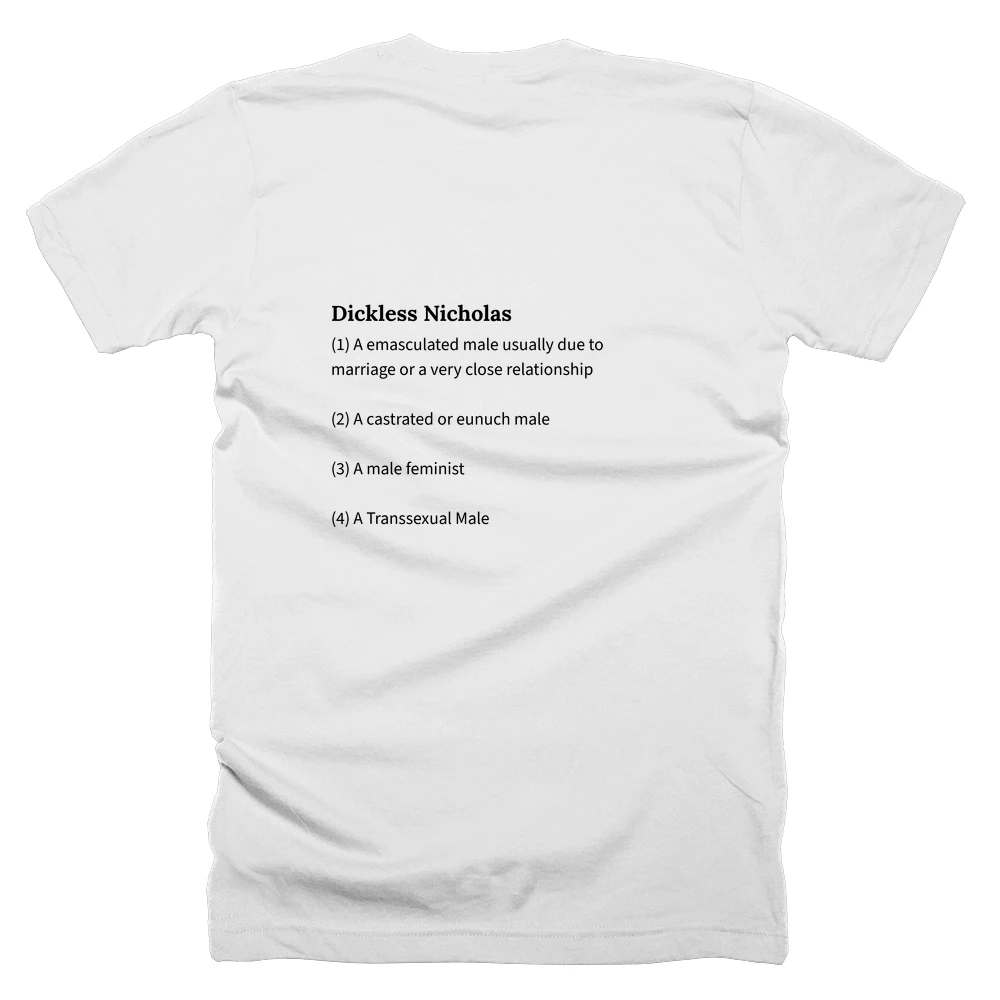 T-shirt with a definition of 'Dickless Nicholas' printed on the back