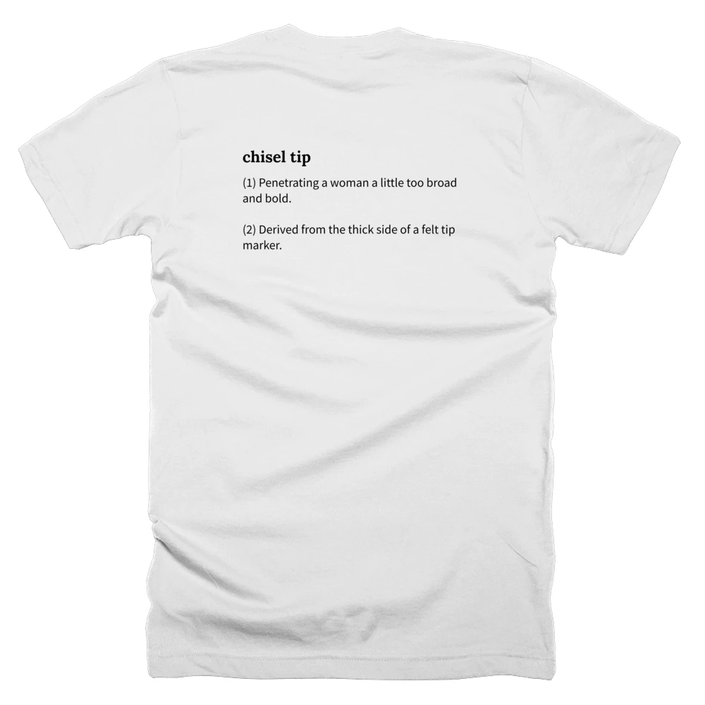 T-shirt with a definition of 'chisel tip' printed on the back