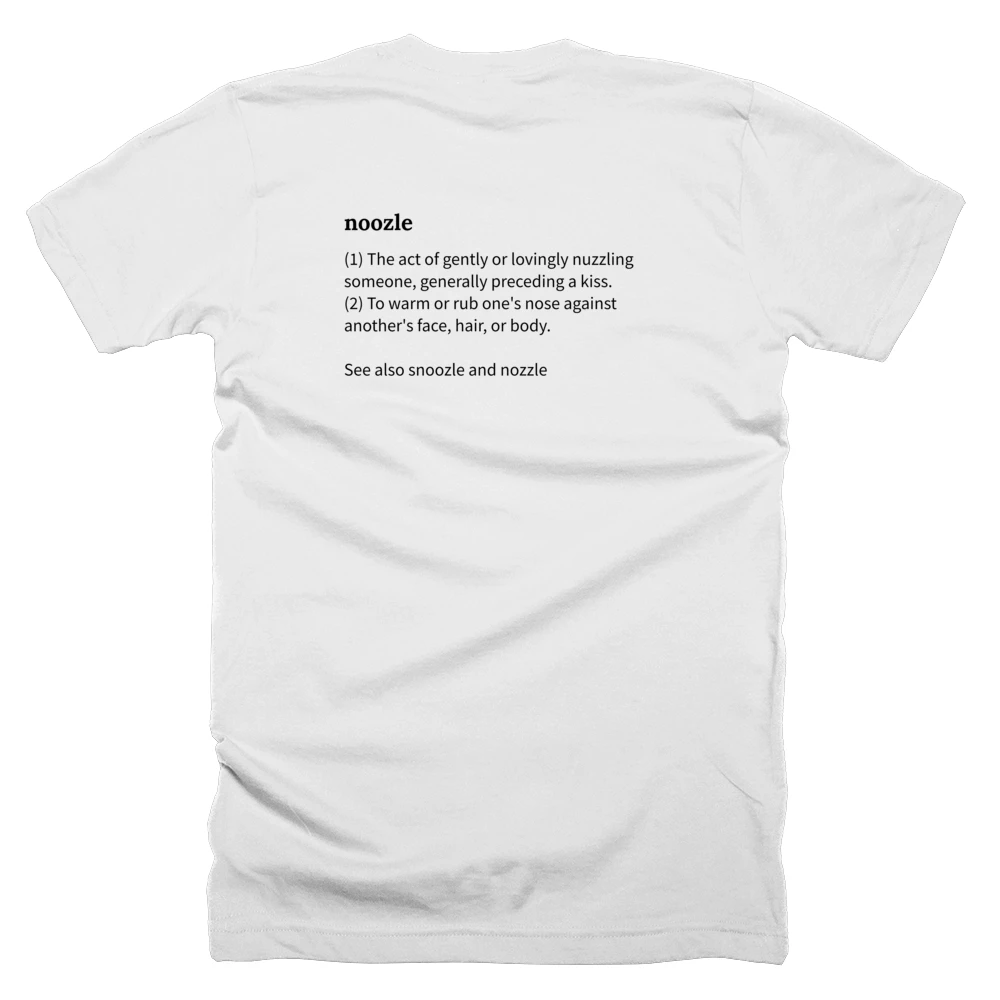 T-shirt with a definition of 'noozle' printed on the back
