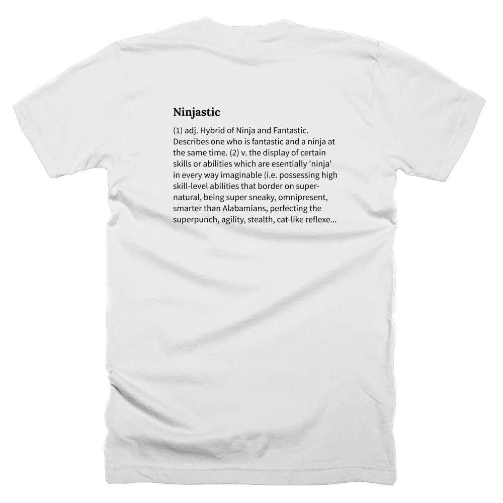 T-shirt with a definition of 'Ninjastic' printed on the back