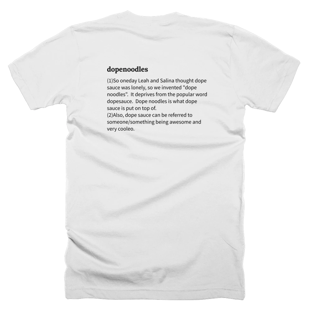 T-shirt with a definition of 'dopenoodles' printed on the back
