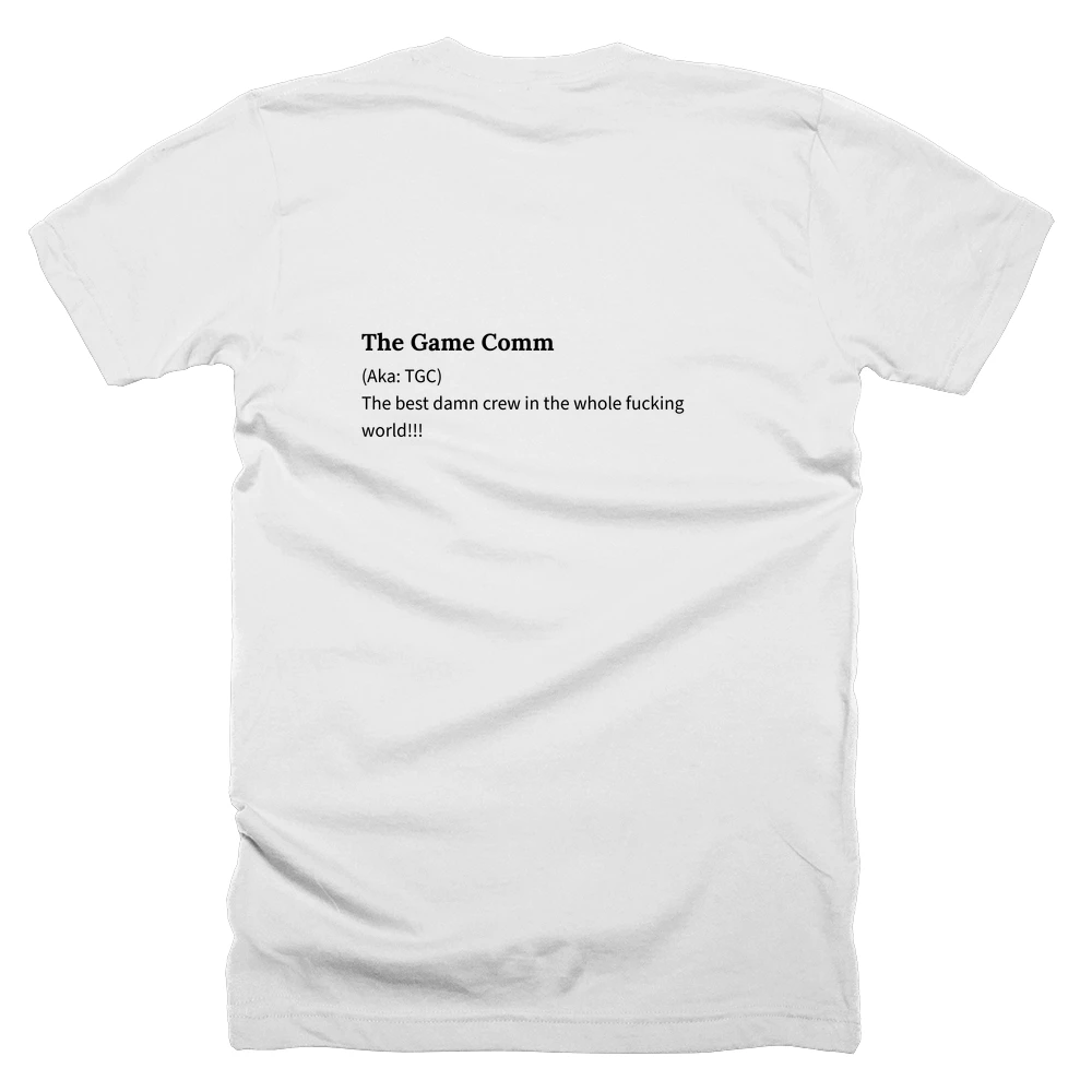 T-shirt with a definition of 'The Game Comm' printed on the back
