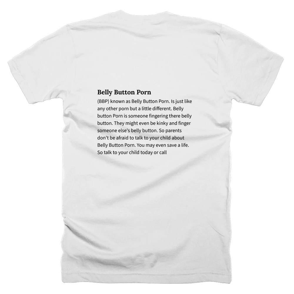 T-shirt with a definition of 'Belly Button Porn' printed on the back