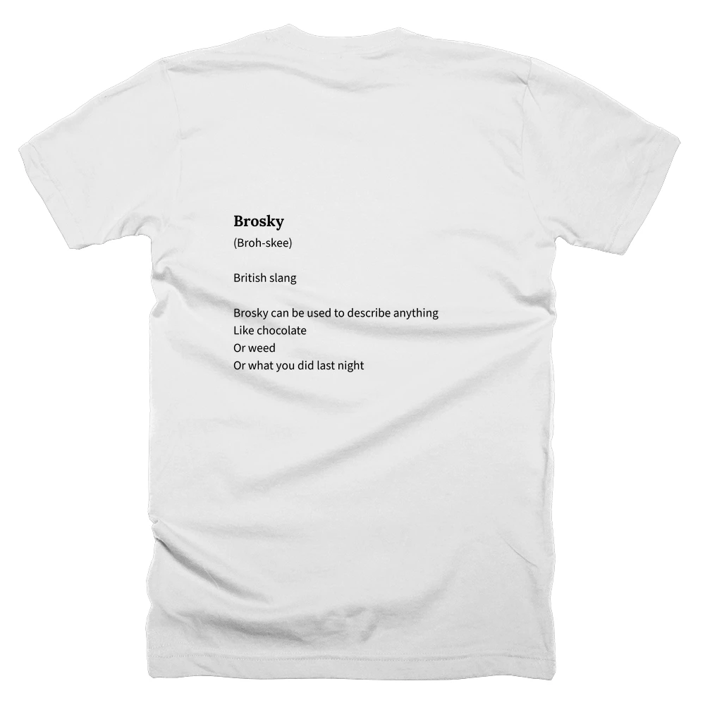 T-shirt with a definition of 'Brosky' printed on the back