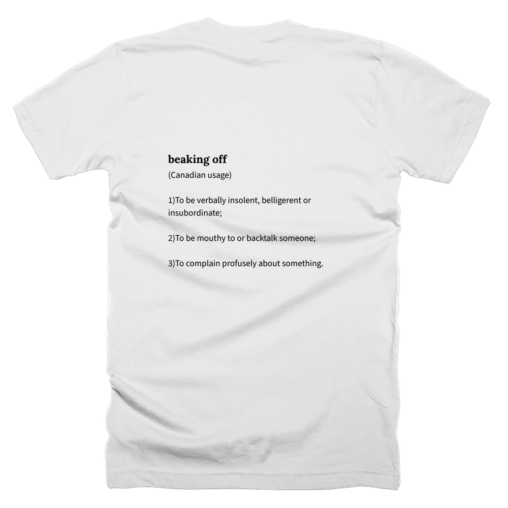 T-shirt with a definition of 'beaking off' printed on the back