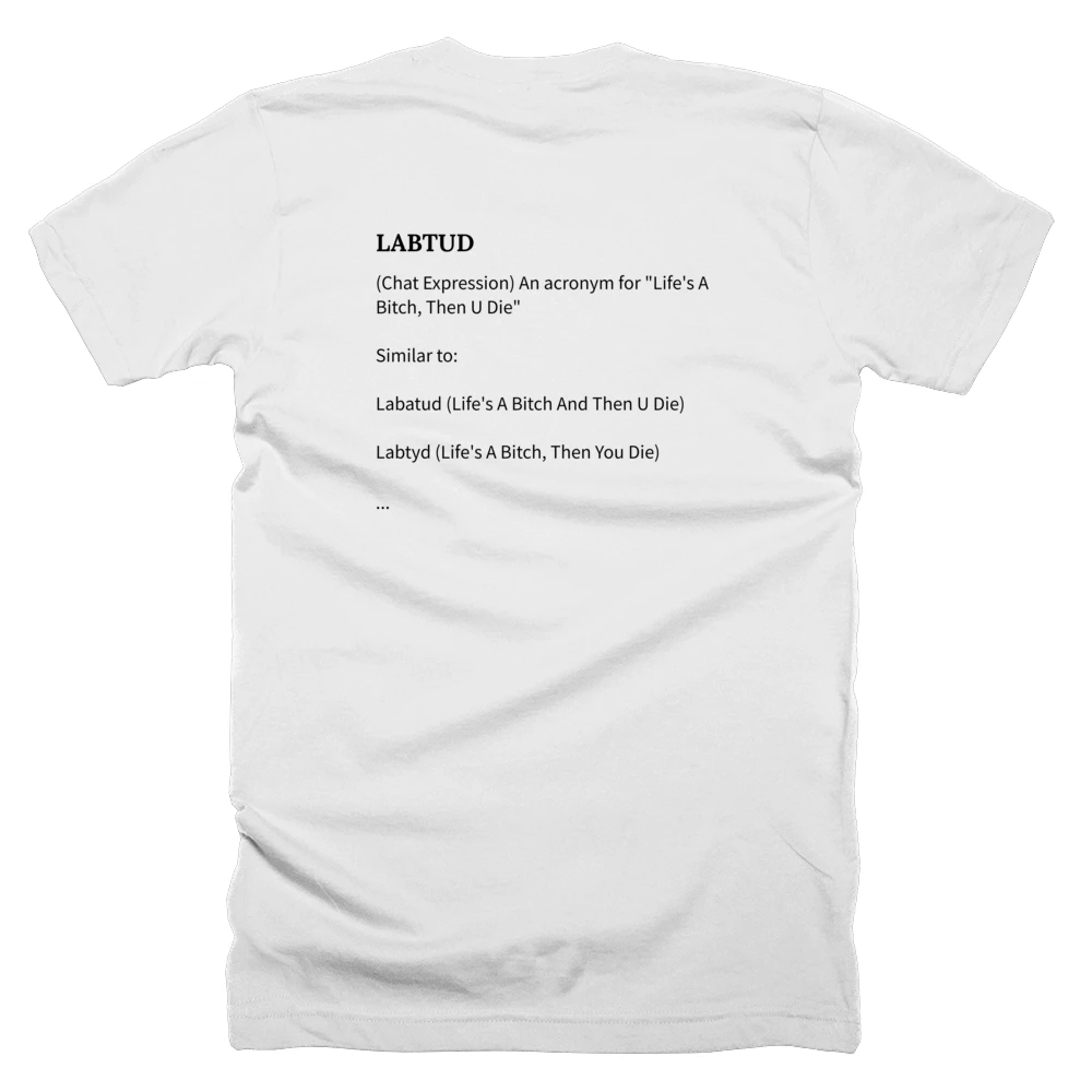 T-shirt with a definition of 'LABTUD' printed on the back
