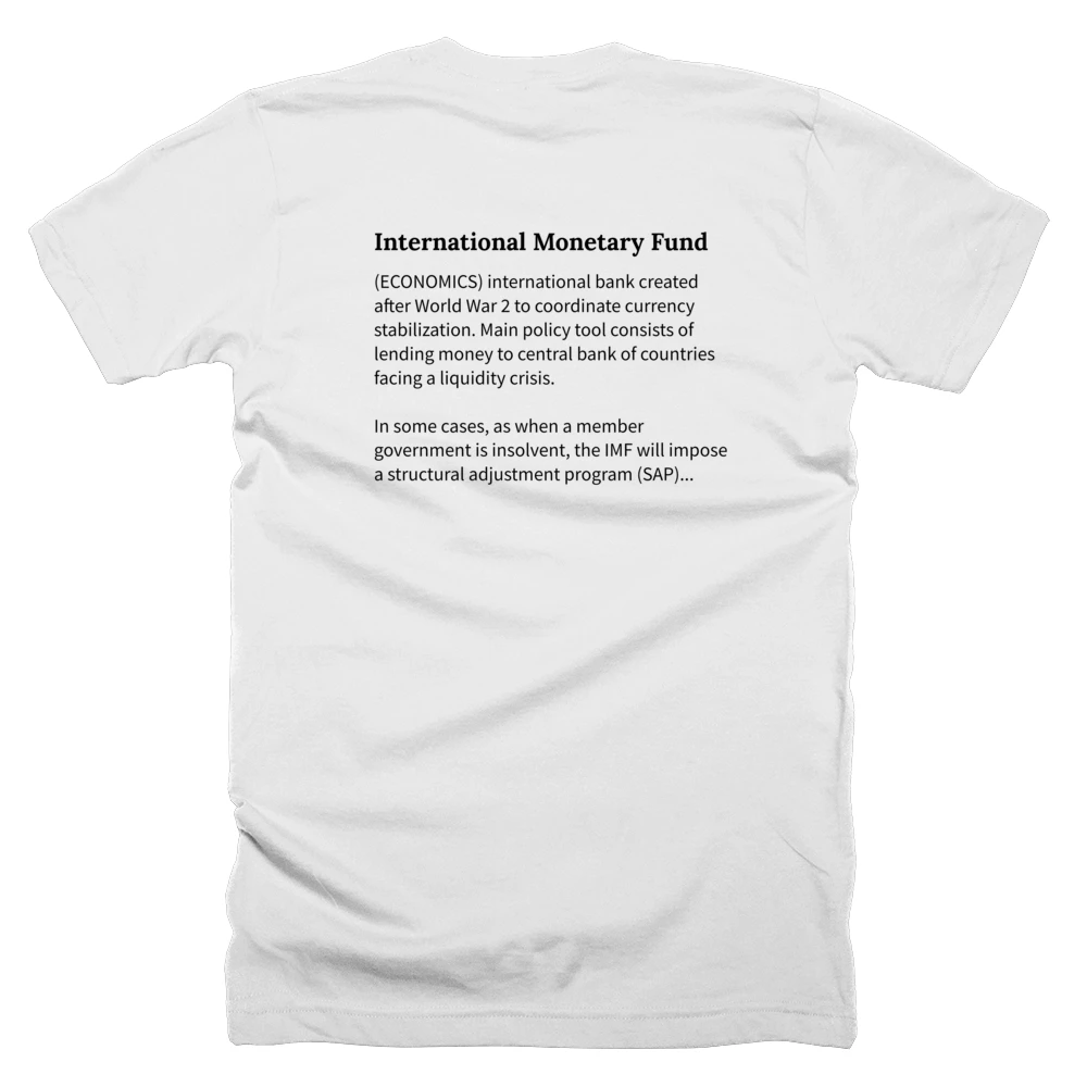 T-shirt with a definition of 'International Monetary Fund' printed on the back