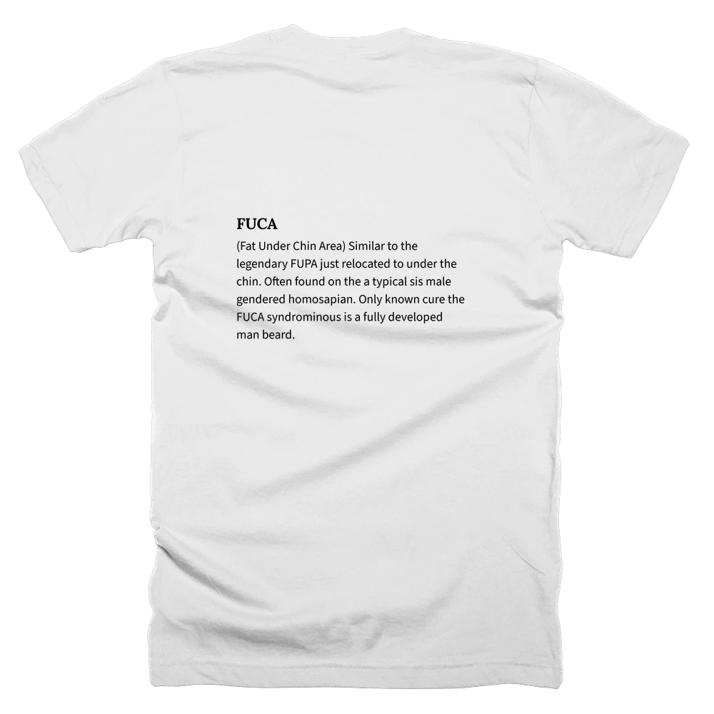 T-shirt with a definition of 'FUCA' printed on the back