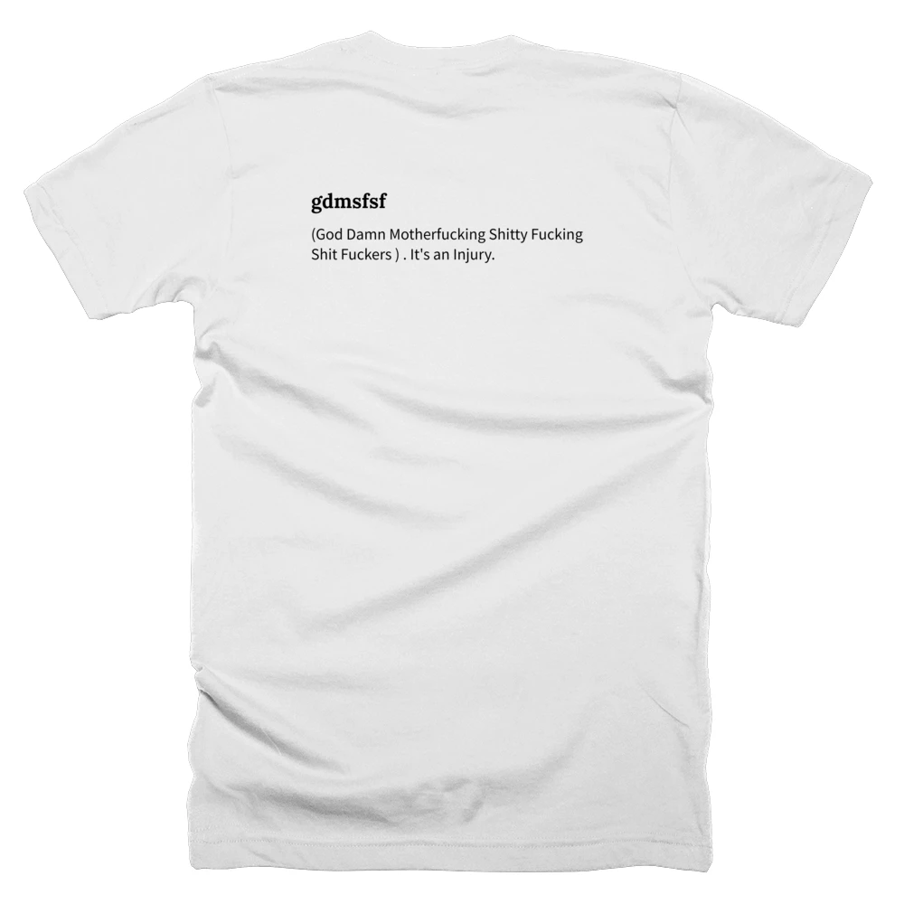 T-shirt with a definition of 'gdmsfsf' printed on the back