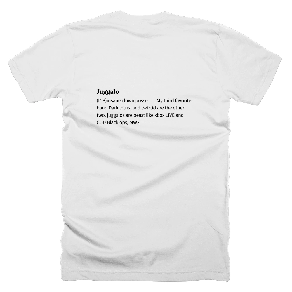 T-shirt with a definition of 'Juggalo' printed on the back