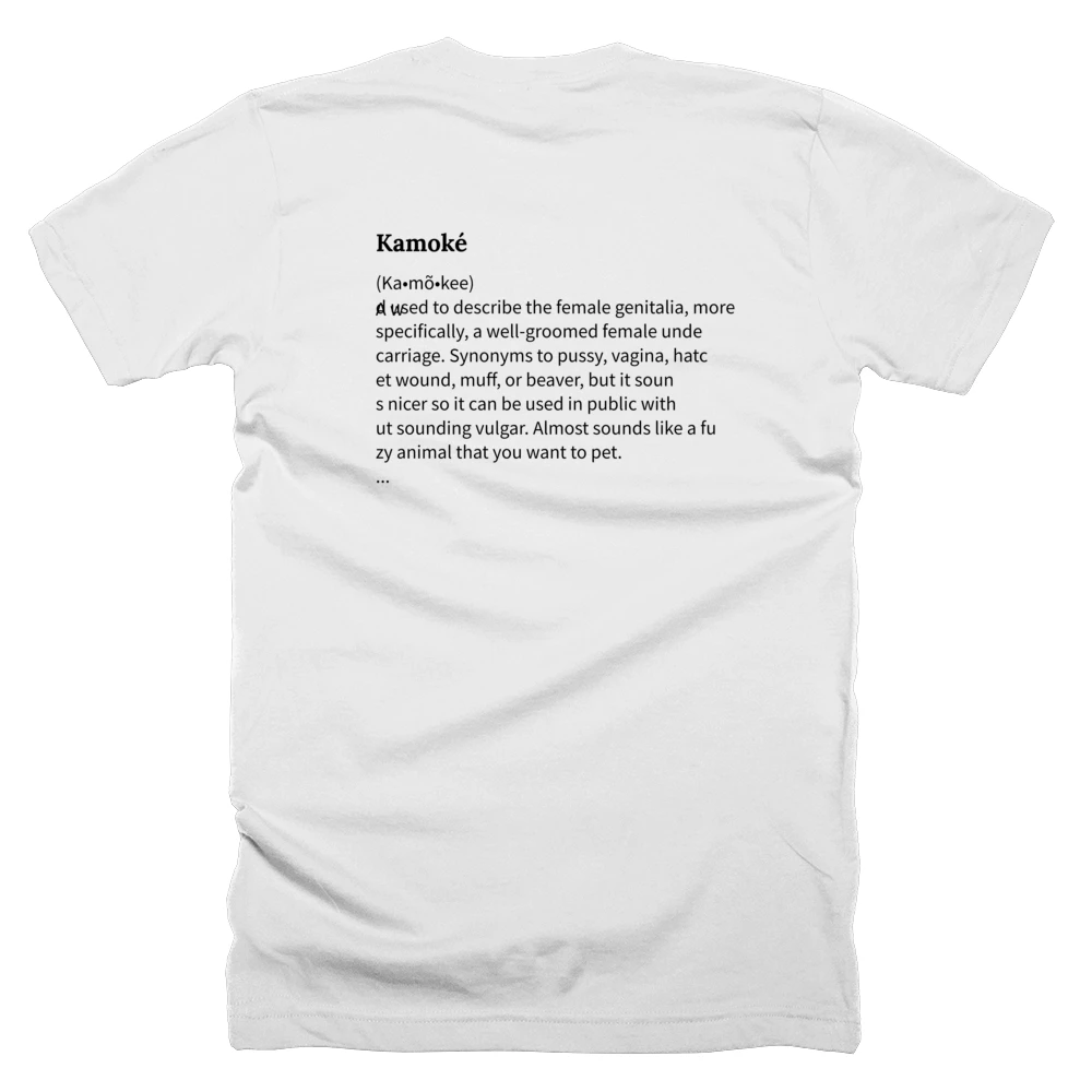 T-shirt with a definition of 'Kamoké' printed on the back