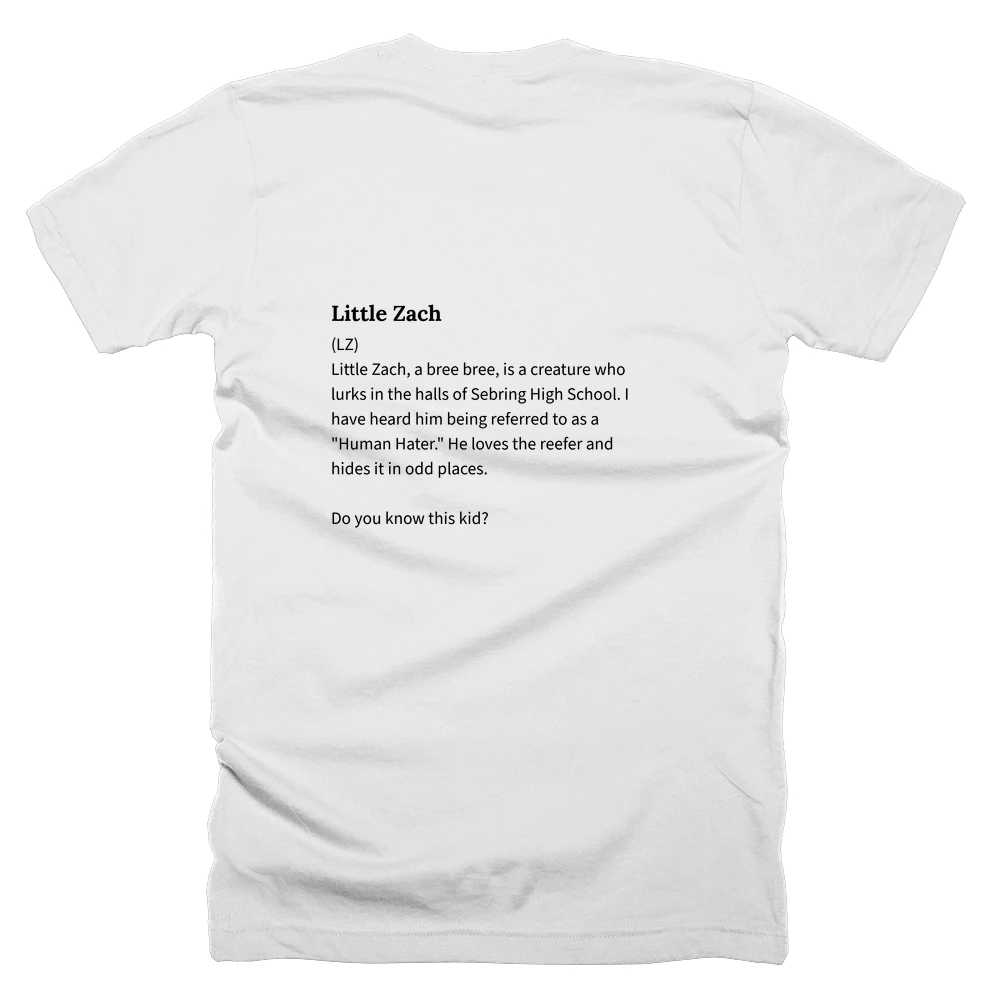 T-shirt with a definition of 'Little Zach' printed on the back
