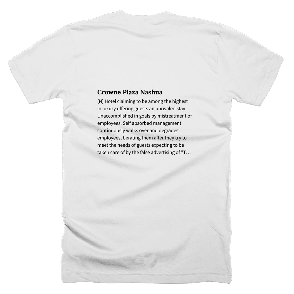 T-shirt with a definition of 'Crowne Plaza Nashua' printed on the back