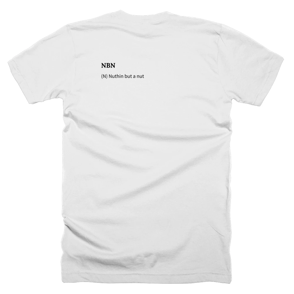 T-shirt with a definition of 'NBN' printed on the back