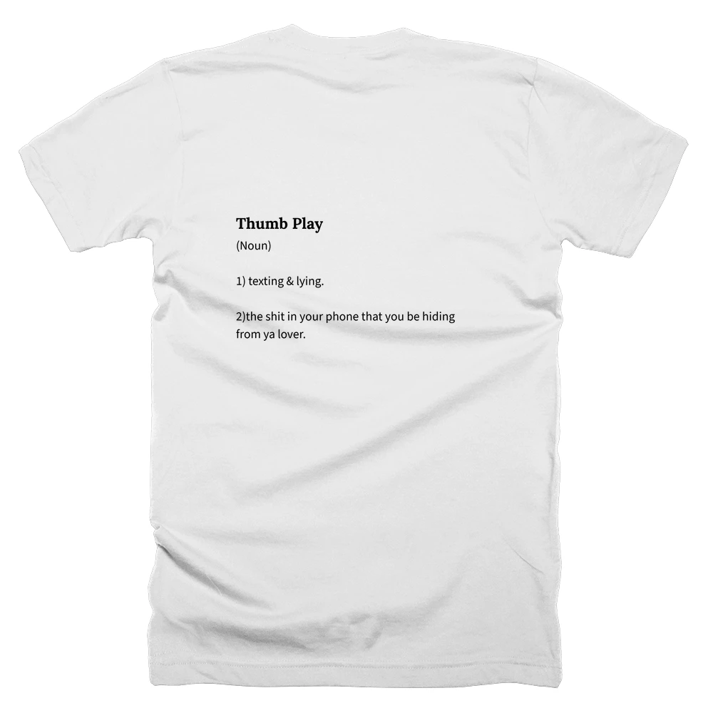 T-shirt with a definition of 'Thumb Play' printed on the back