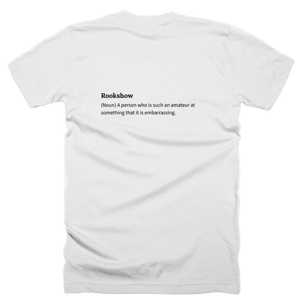 T-shirt with a definition of 'Rookshow' printed on the back