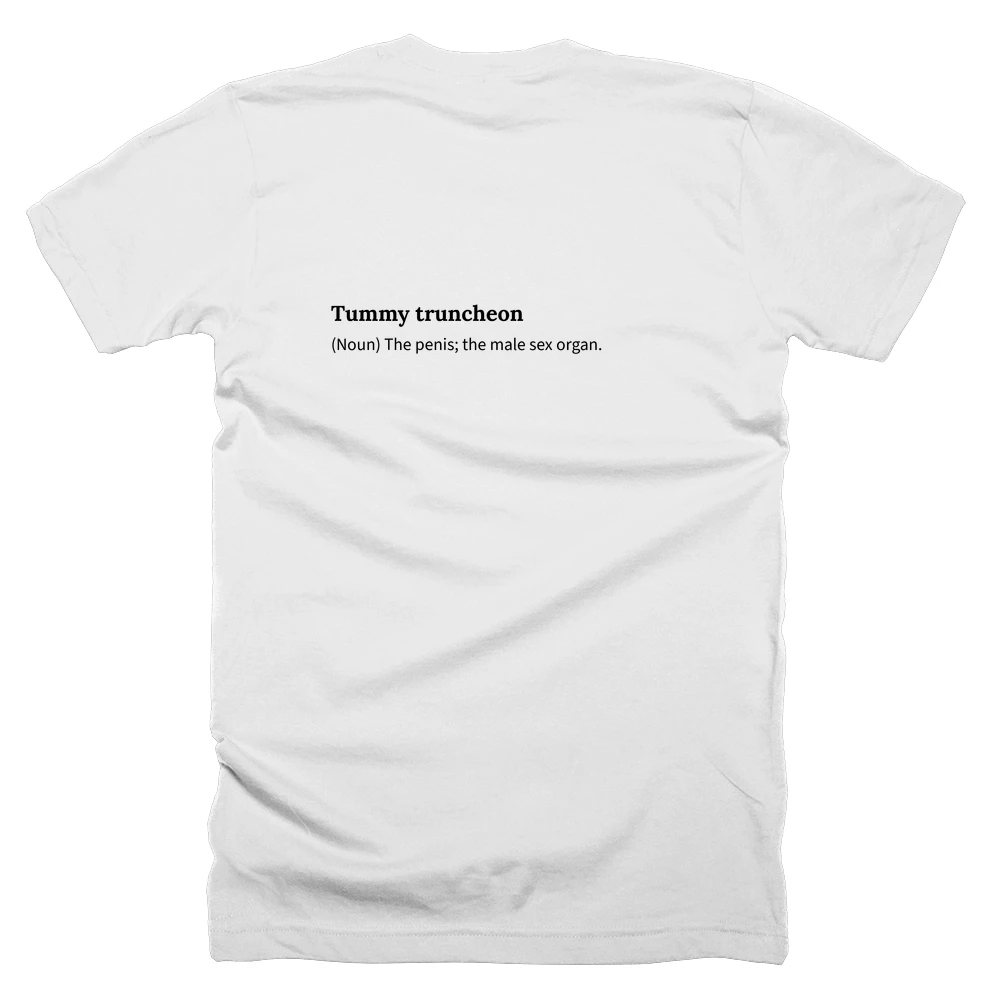 T-shirt with a definition of 'Tummy truncheon' printed on the back