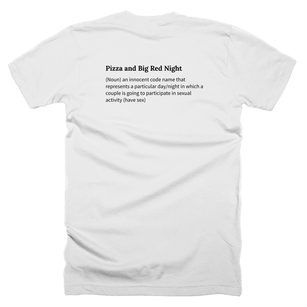 T-shirt with a definition of 'Pizza and Big Red Night' printed on the back