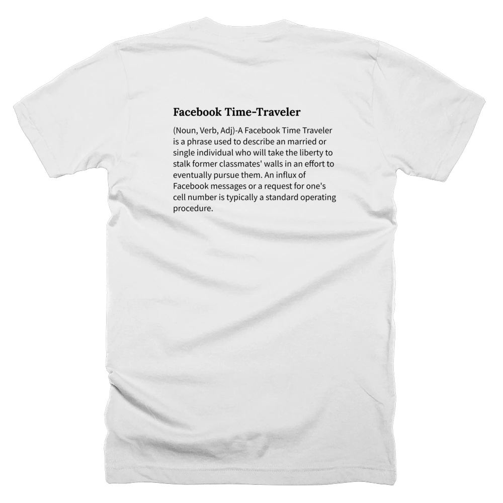 T-shirt with a definition of 'Facebook Time-Traveler' printed on the back