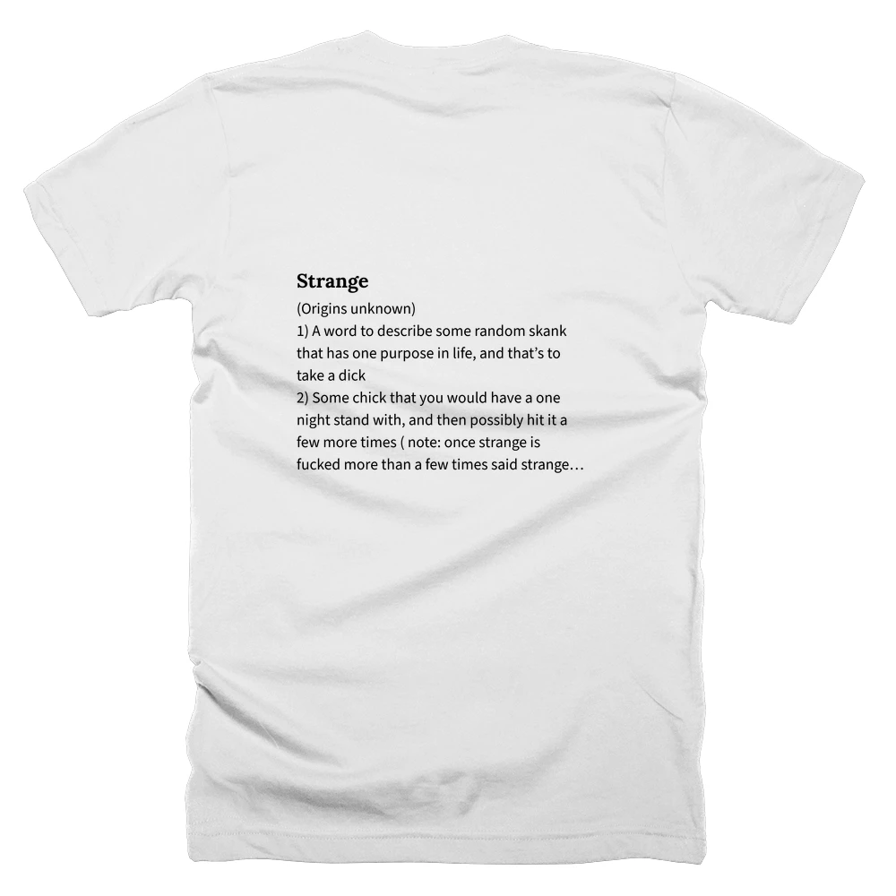 T-shirt with a definition of 'Strange' printed on the back
