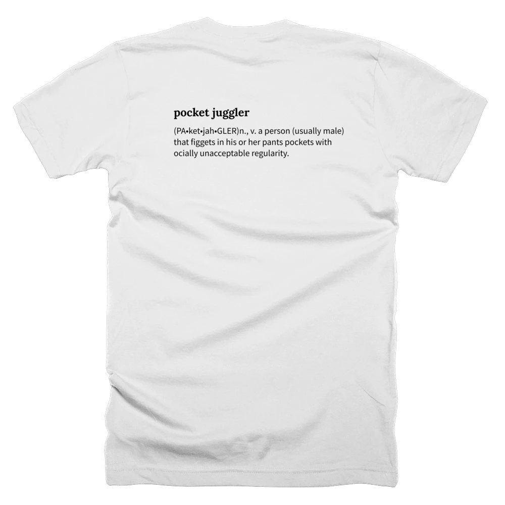 T-shirt with a definition of 'pocket juggler' printed on the back