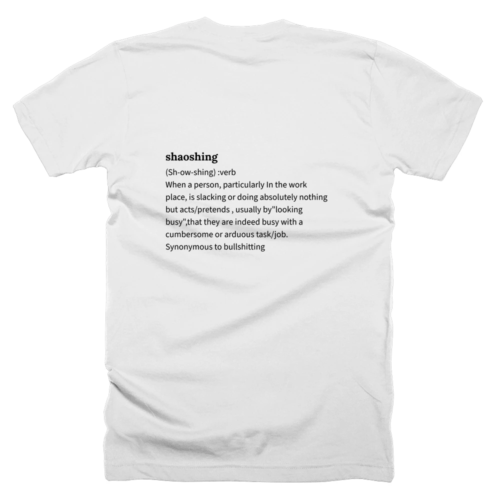T-shirt with a definition of 'shaoshing' printed on the back