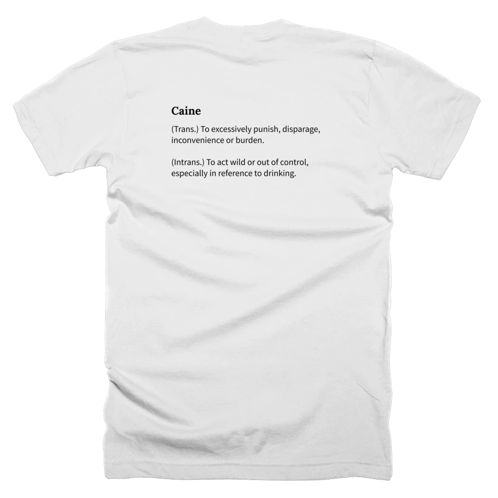 T-shirt with a definition of 'Caine' printed on the back