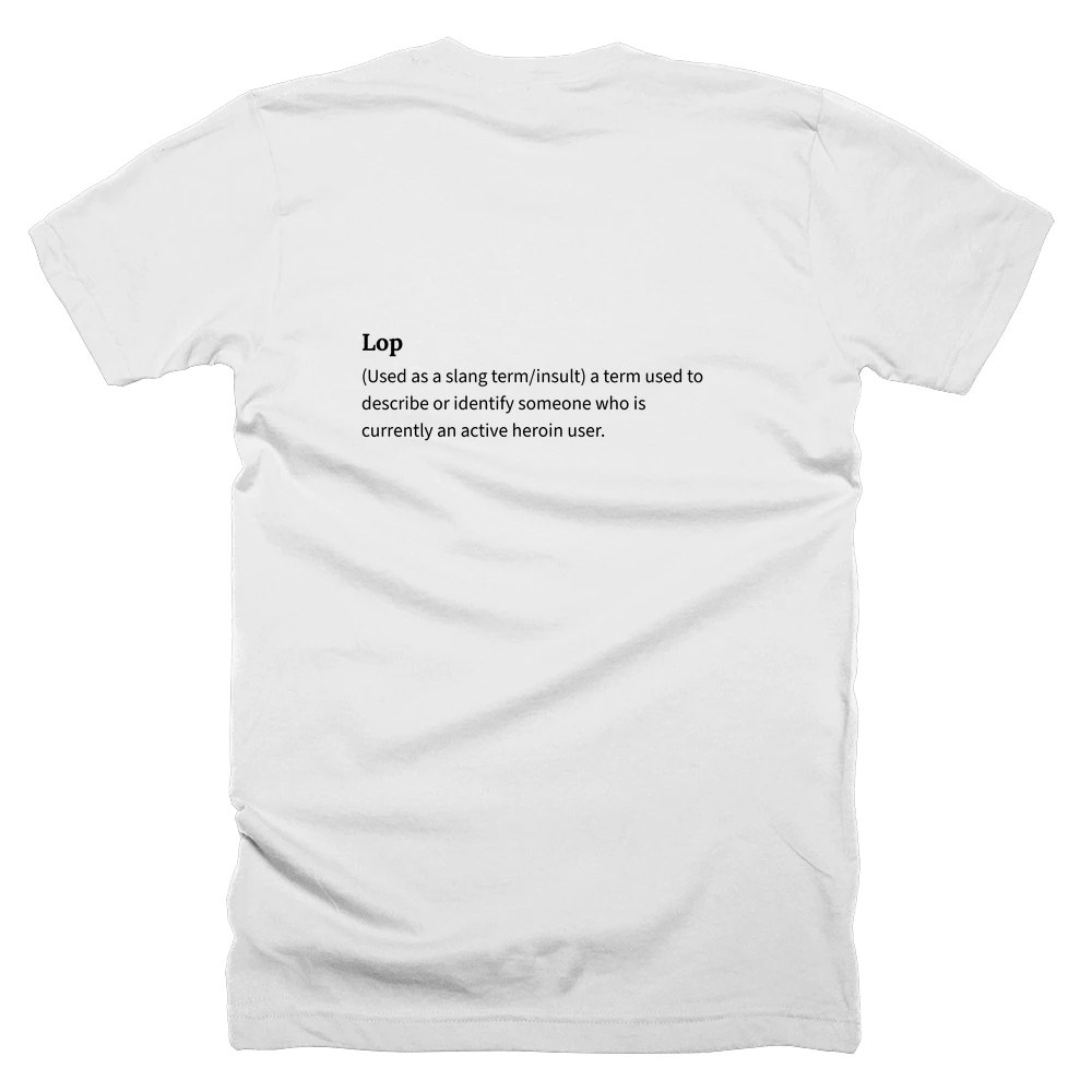 T-shirt with a definition of 'Lop' printed on the back