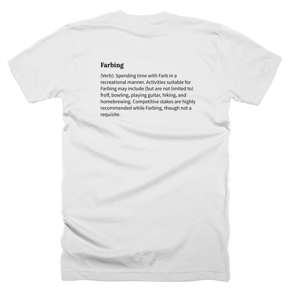 T-shirt with a definition of 'Farbing' printed on the back