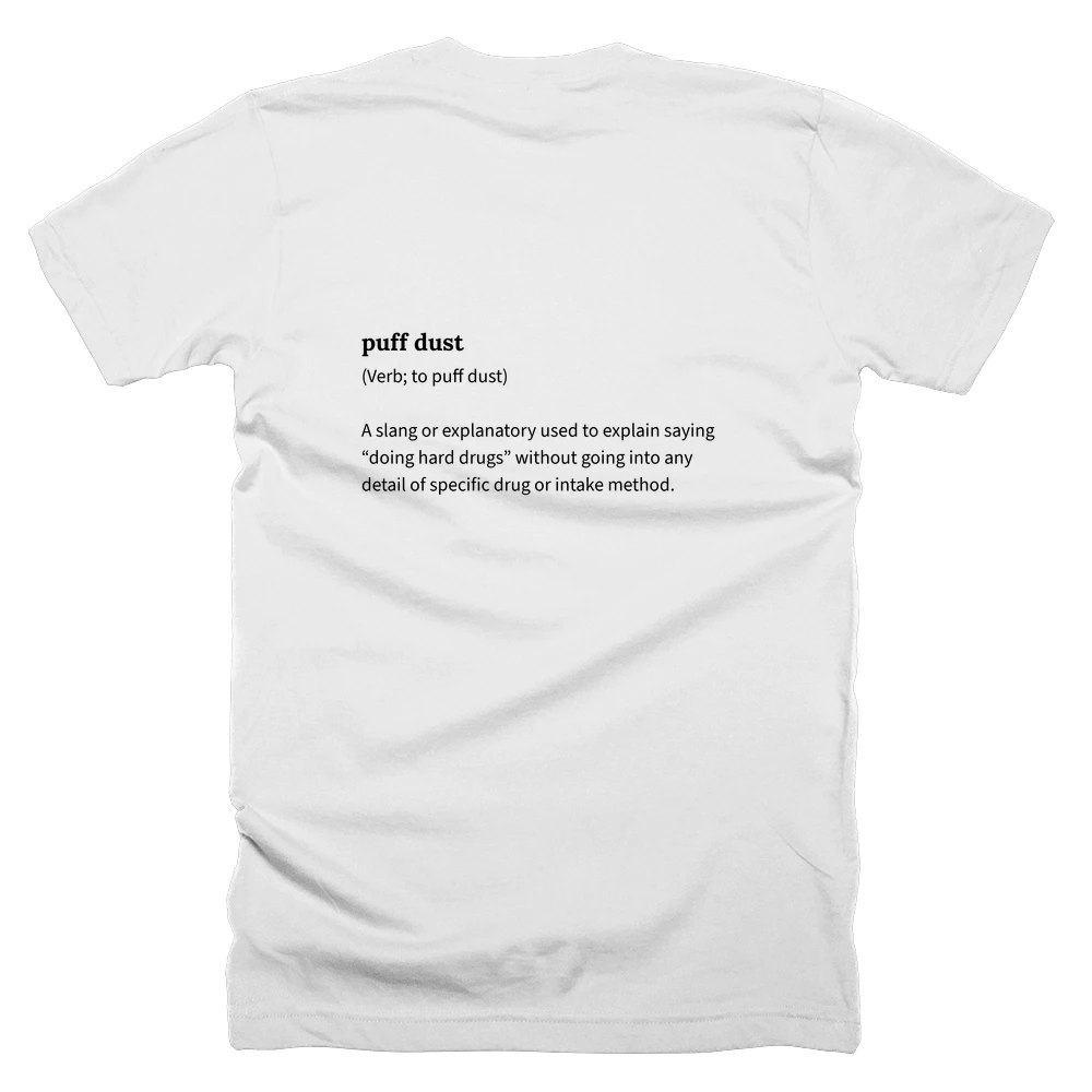 T-shirt with a definition of 'puff dust' printed on the back