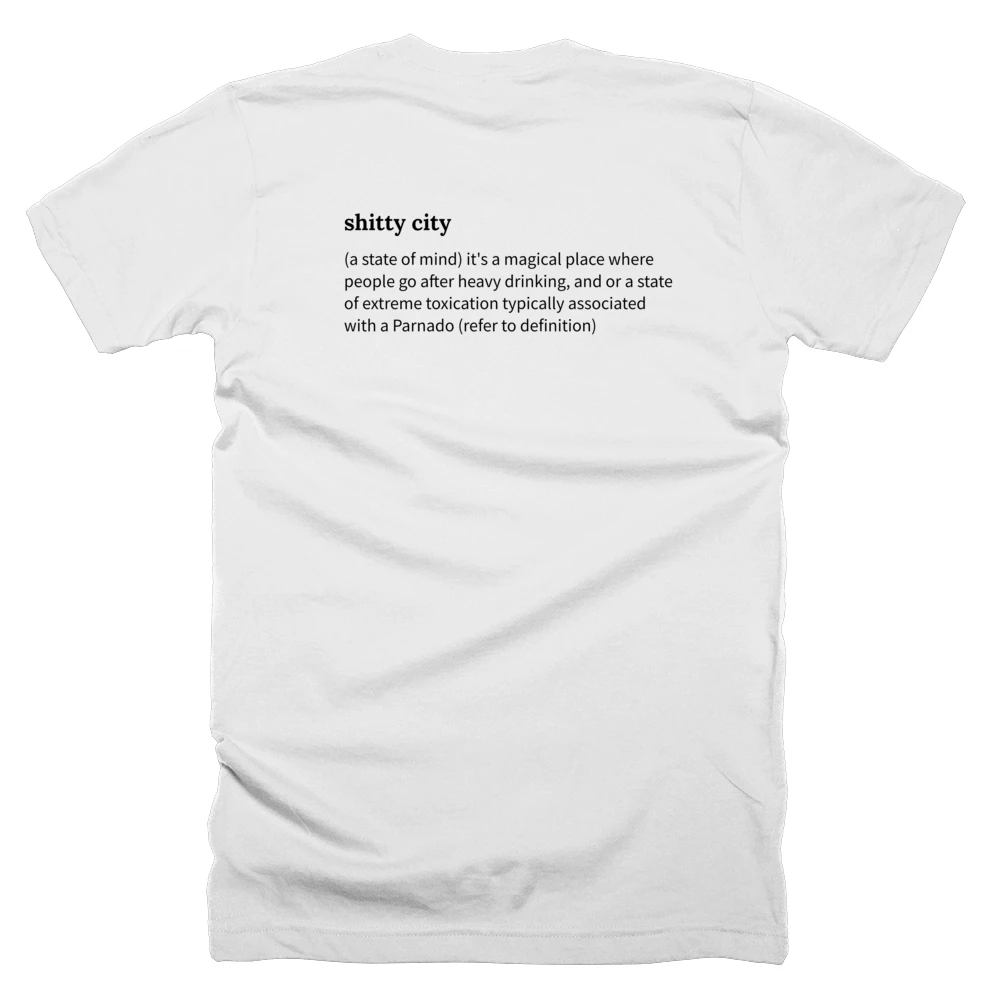 T-shirt with a definition of 'shitty city' printed on the back