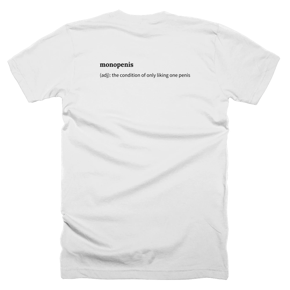 T-shirt with a definition of 'monopenis' printed on the back