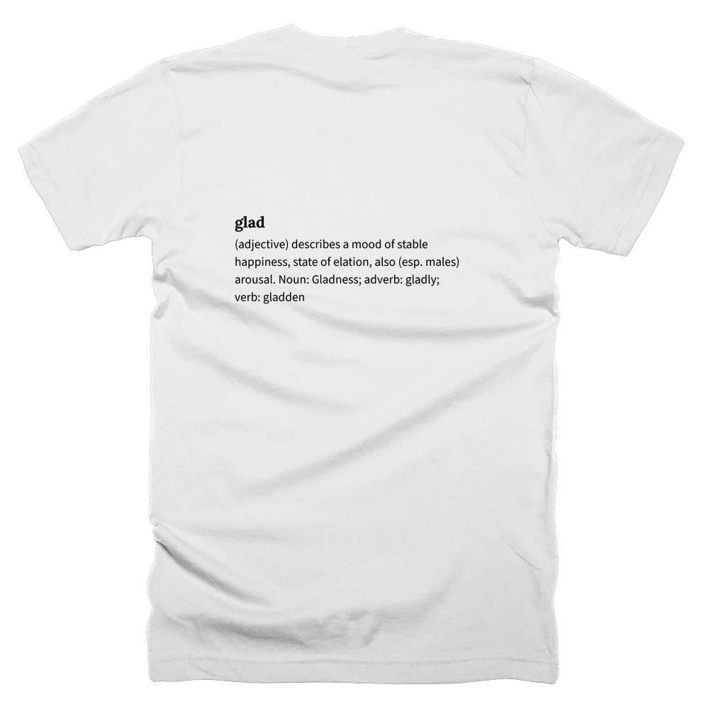 T-shirt with a definition of 'glad' printed on the back