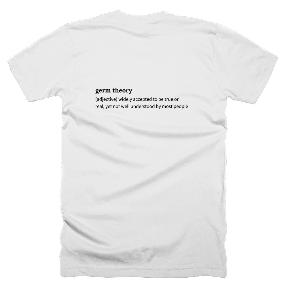 T-shirt with a definition of 'germ theory' printed on the back