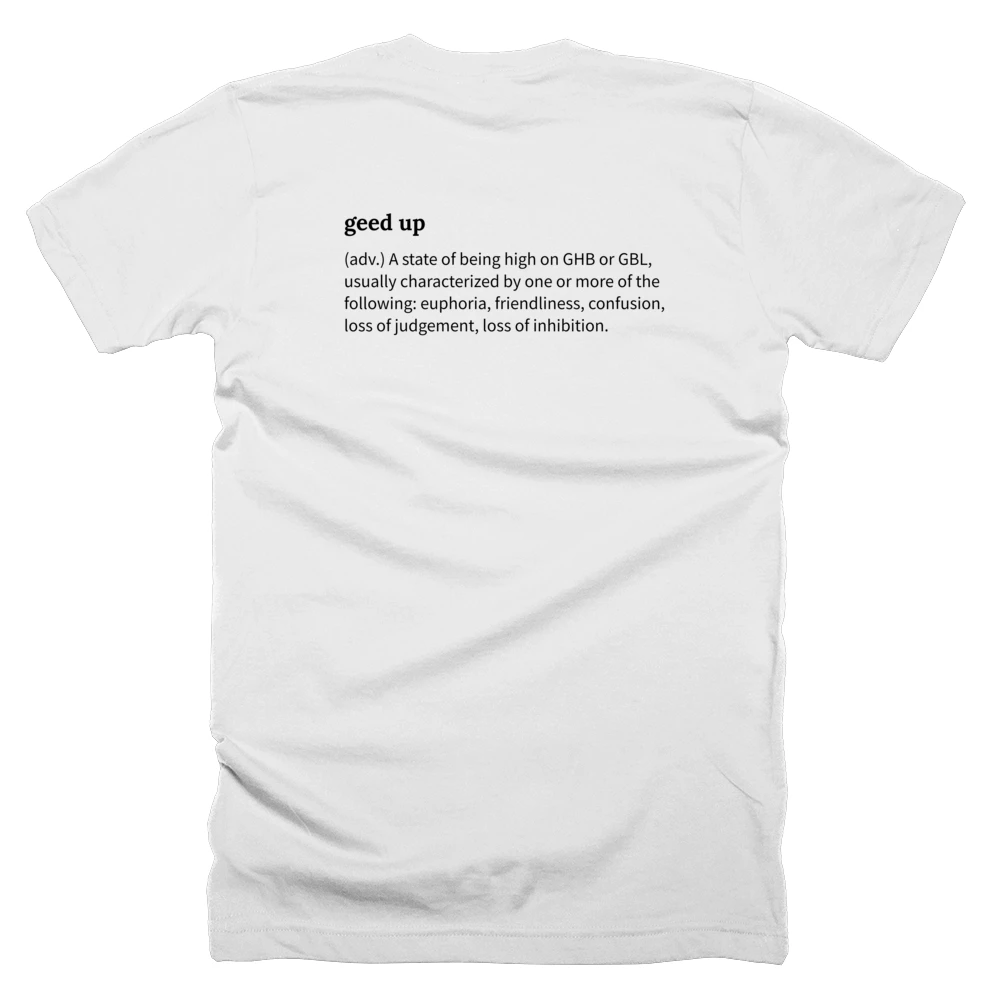T-shirt with a definition of 'geed up' printed on the back