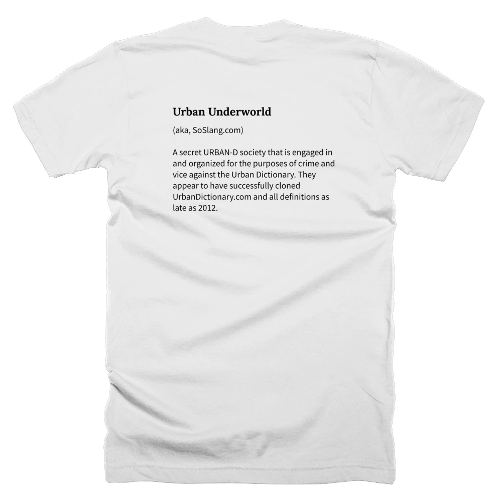 T-shirt with a definition of 'Urban Underworld' printed on the back
