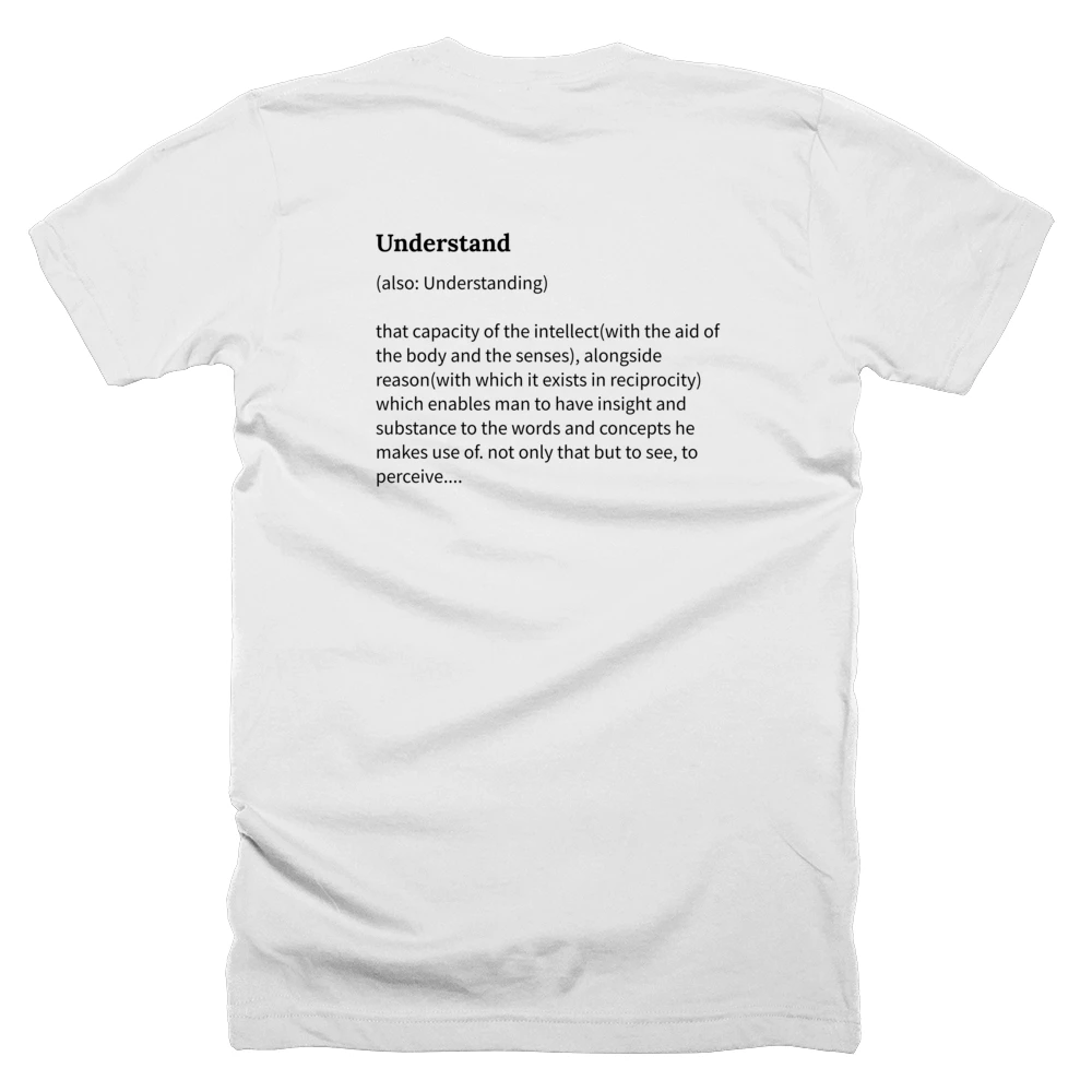 T-shirt with a definition of 'Understand' printed on the back