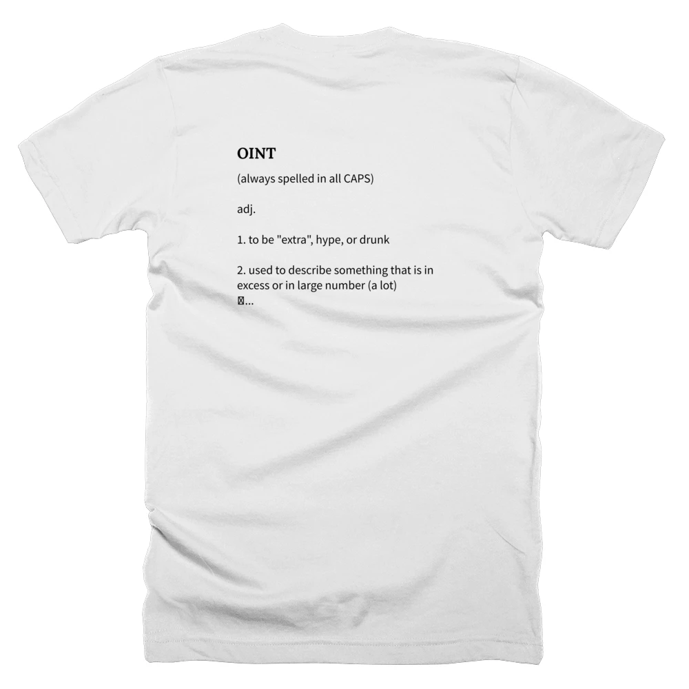T-shirt with a definition of 'OINT' printed on the back