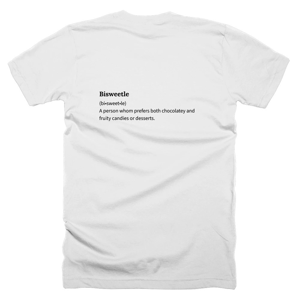T-shirt with a definition of 'Bisweetle' printed on the back