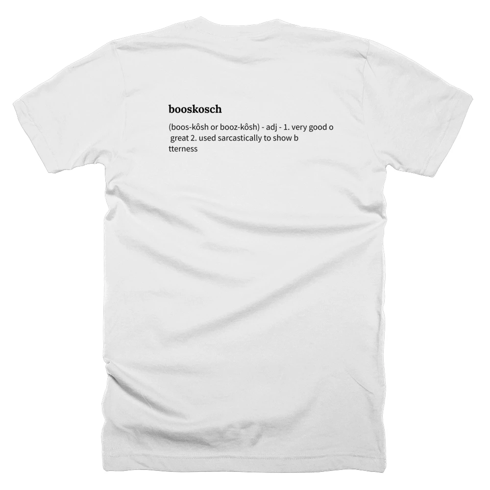 T-shirt with a definition of 'booskosch' printed on the back