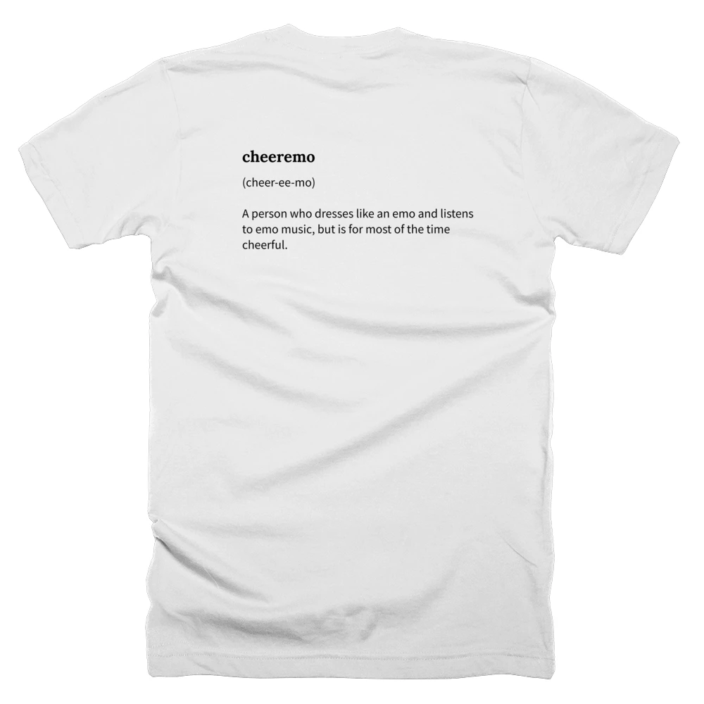 T-shirt with a definition of 'cheeremo' printed on the back