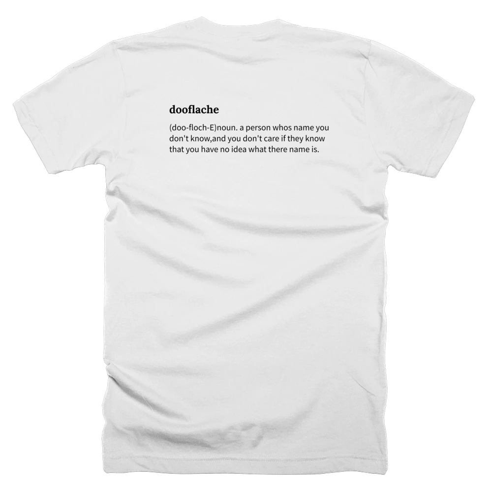 T-shirt with a definition of 'dooflache' printed on the back